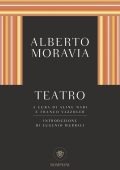 Alberto Moravia - Moravia. Teatro (2023)