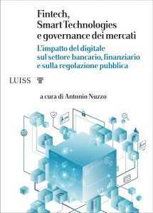 Antonio Nuzzo – Fintech, Smart Technologies e governance dei mercati (2022)