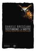 Daniele Bresciani - Testimone la notte (2023)