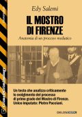 Edy Salemi - Il mostro di Firenze. Anatomia di un processo mediatico (2023)