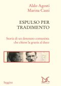 Aldo Agosti, Marina Cassi - Espulso per tradimento (2023)