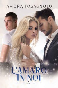 Ambra Fogagnolo – L’amaro in noi (2023)