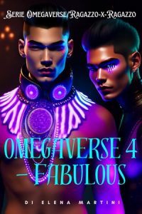 Elena Martini – Omegaverse Vol. 4. Fabulous (2023)