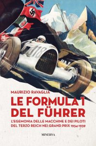 Maurizio Ravaglia – Le Formula 1 del Fuhrer (2023)