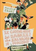 Fulvio Ervas - Il convegno dei ragazzi che salvano il mondo (2019)