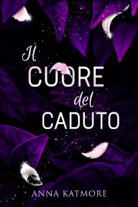Anna Katmore – Il Cuore del Caduto (2023)