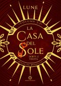 Lune - La Casa del Sole. Debiti e Verità (2023)