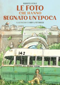 Roberto Vitale – Le foto che hanno segnato un’epoca (2023)