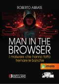 Roberto Abbate - Man in the Browser. I malware che hanno fatto tremare le banche (2023)