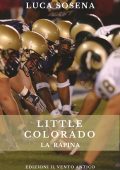 Luca Sosena - Little Colorado. La rapina (2023)