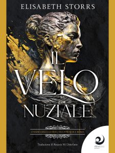 Elisabeth Storrs – I racconti dell’Antica Roma. Vol. 1. Il velo nuziale (2023)