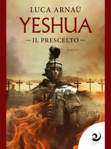 Luca Arnaù – Yeshua. Il Prescelto (2023)