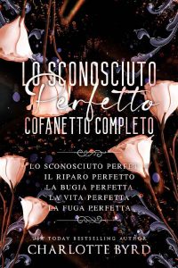 Charlotte Byrd – Lo Sconosciuto Perfetto. Cofanetto Completo (2023)