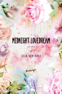 Ella Kintsugi – Midnight Lovedream: Licia e Aaron (2023)