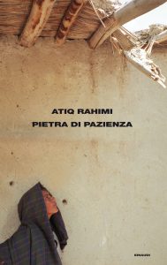 Atiq Rahimi – Pietra di pazienza (2010)