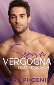 Nora Phoenix – Senza vergogna Vol. 4. Senza vergogna (2023)