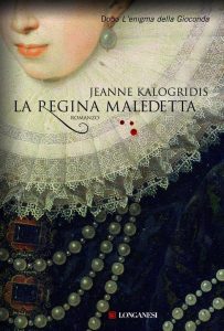 Jeanne Kalogridis – La regina maledetta (2010)