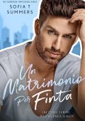 Sofia T Summers - Forbidden temptations. Un matrimonio per finta (2023)