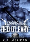 K.A. Merikan - Dig two graves serie Vol. 2. L'uomo che odiava Ned O'Leary (2023)