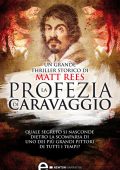 Matt Rees - La profezia di Caravaggio (2013)