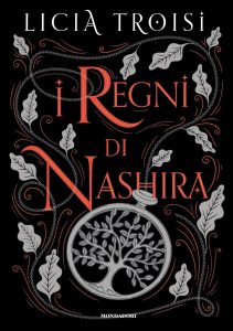 Licia Troisi – I regni di Nashira. La saga completa (2023)