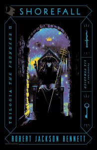 Robert Jackson Bennett – The Founders Vol. 2. Shorefall (2023)