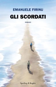 Emanuele Firinu – Gli scordati (2023)