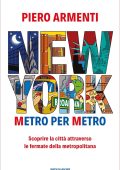 Piero Armenti - New York. Metro per metro (2023)