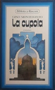 Gino Montesanto  – La cupola (1988)