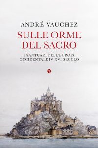 André Vauchez – Sulle orme del sacro (2023)