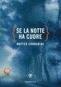 Matteo Corradini - Se la notte ha cuore (2020)