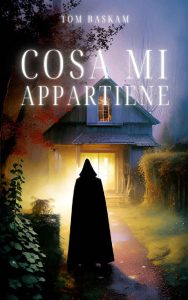 Tom Baskam – Cosa mi appartiene (2023)