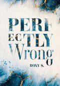 Roxy S. - Perfectly Wrong (2023)