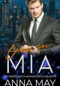 Anna May - Per sempre il MIO miliardario Vol. 4. Baby, sei MIA (2023)