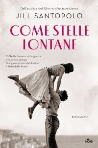 Jill Santopolo – Come stelle lontane (2023)