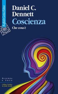 Daniel C. Dennet – Coscienza (2023)
