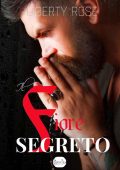 Liberty Rose - Le Ballate de Los Llanos Vol. 6. Il Fiore Segreto (2023)