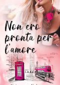 Fion Elgee - Non ero pronta per l'amore (2023)