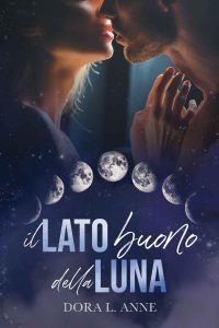 Dora L. Anne – Il lato buono della luna (2023)