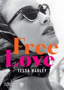 Tessa Hadley – Free Love (2023)