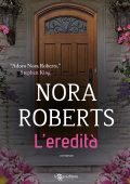 Nora Roberts - L'eredità (2023)