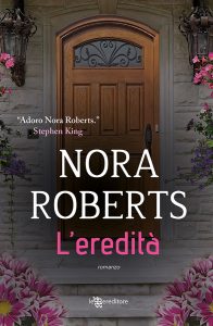 Nora Roberts – L’eredità (2023)