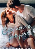 Piper Lawson - Con amore sempre. Una serie di romanzi rosa (2023)