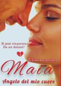 Tiziana Cazziero - Maya, angelo del mio cuore (2023)
