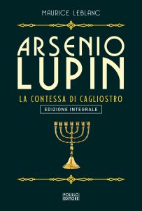 Maurice Leblanc – Arsenio Lupin. La vendetta di Cagliostro (2023)