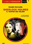 Roger Riccard - Sherlock Holmes. Il teatro dei veleni (2023)