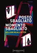 Gillian McAllister - Posto sbagliato, momento sbagliato (2023)
