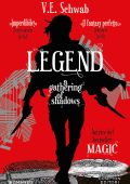 V.E. Schwab - Legend. A Gathering of Shadows (2023)