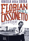 Ornella Della Libera - Florian del cassonetto (2017)