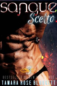 Tamara Rose Blodgett – Serie del Sangue Vol. 3. Sangue scelto (2023)